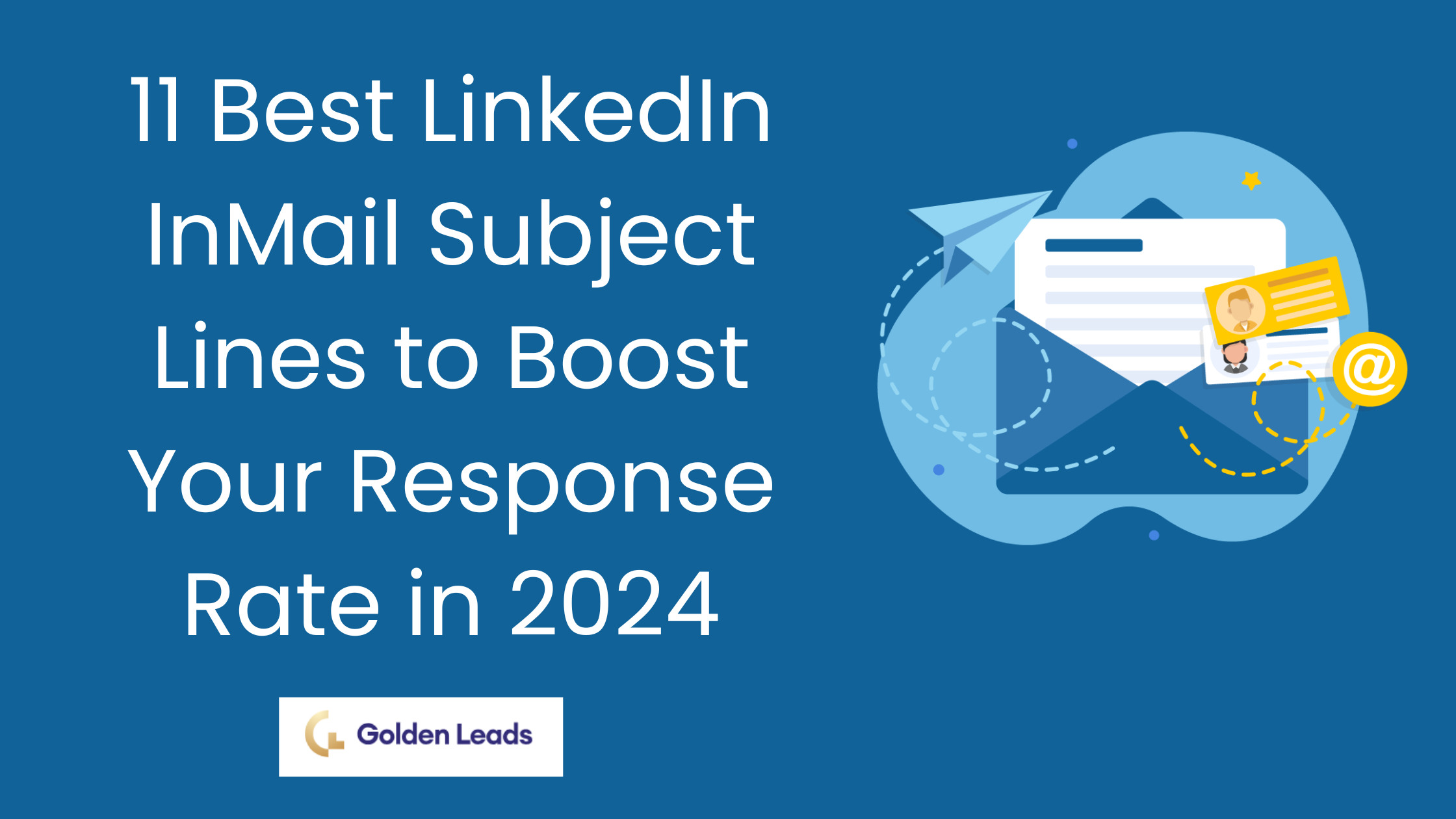 11 Best LinkedIn InMail Subject Lines (2024)