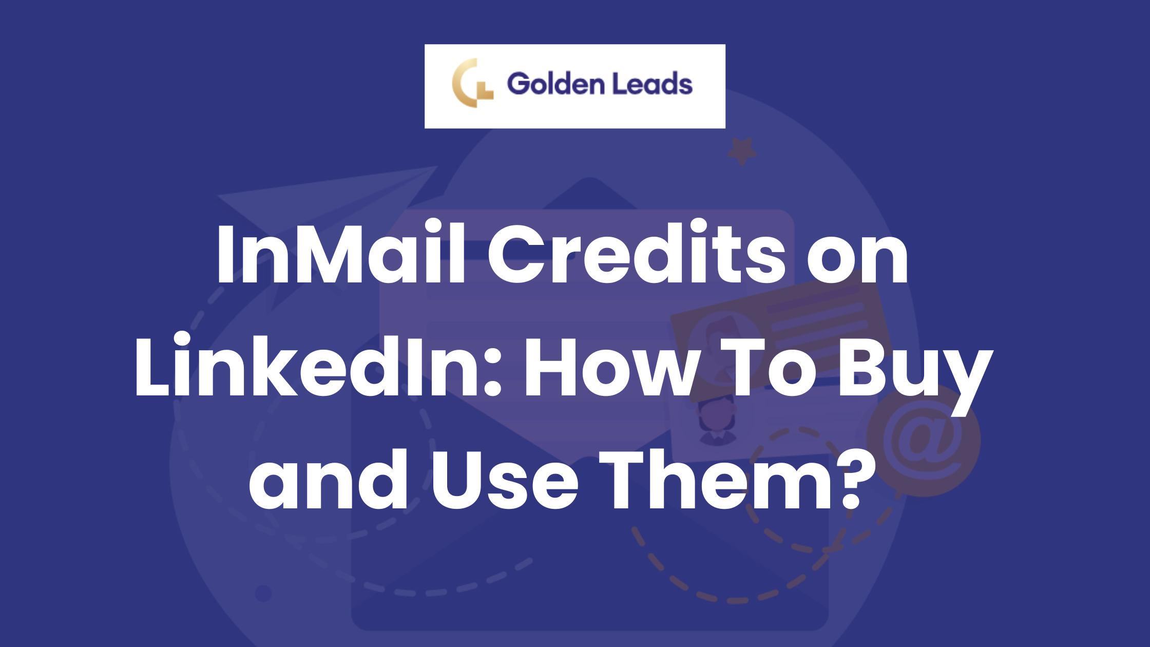 InMail Credits on LinkedIn How To Buy and Use Them